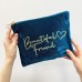 Beautiful Friend Make Up Bag